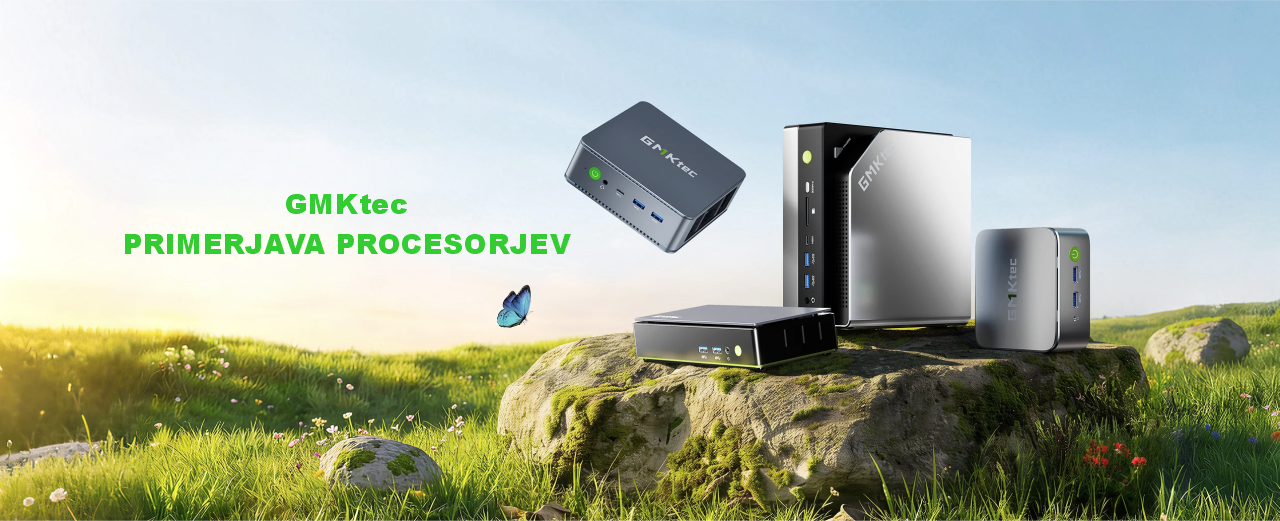 Primerjava Mas GMKtec računalniki Mini PC - PRIMERJAVA PROCESORJEV - TechTrade